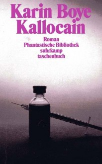Kallocain: Roman aus dem 21. Jahrhundert - Karin Boye,Helga Clemens