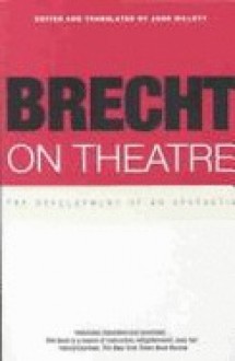 On Theatre - Bertolt Brecht, John Willett