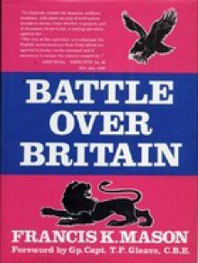 Battle over Britain - Francis K. Mason