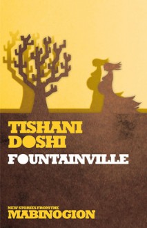 Fountainville - Tishani Doshi