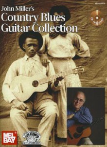 John Miller's Country Blues Guitar Collection [With CD (Audio)] - John Miller