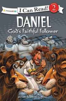 Daniel, God's Faithful Follower - Dennis Jones