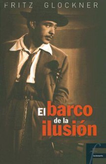 El barco de la ilusion - Fritz Glockner