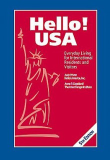 Hello! USA, Everyday Living for International Residents and Visitors - Judy Priven, Anne P. Copeland, Theresa Strachila, Lauren Wolfenden, Margaret Alexander, Catherine Weschler