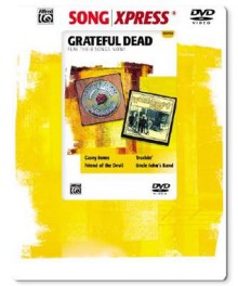 Songxpress Play Their Songs Now! Grateful Dead - Grateful Dead