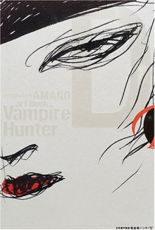 Amano Yoshitaka Art Book Vampire Hunter "D" - Amano Yoshitaka, Yoshitaka Amano