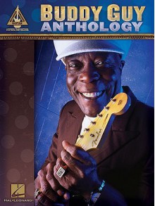 Buddy Guy Anthology - Buddy Guy