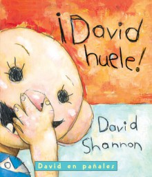 David huele!: David en panales (Board Book) - David Shannon