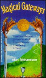 Magical Gateways (Llewellyn's New Age Series) - Alan Richardson