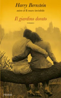 Il giardino dorato - Harry Bernstein, Velia Februari