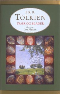 Trær og blader - J.R.R. Tolkien, Lars Physant, Johannes H. Berg