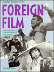 Early Classics of the Foreign Film: A Pictorial Treasury (Citadel Film Series) - Parker Tyler