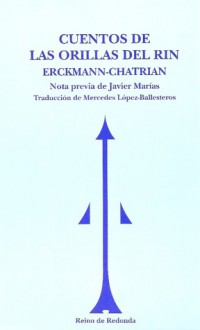 Cuentos de las orillas del Rin - Erckmann, Émile, Chatrian, Alexandre