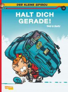 Der kleine Spirou, Band 15: Halt Dich gerade! - Tome, Janry, Marcel Le Comte