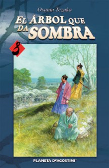 El árbol que da sombra 8 - Osamu Tezuka