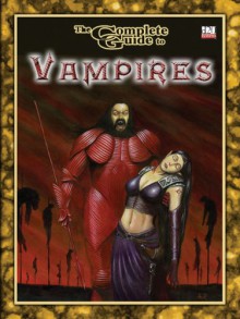 Complete Guide To Vampires (Complete Guides (Goodman Games)) - Mark Charke