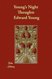 Young's Night Thoughts - Edward Young, George Gilfillan