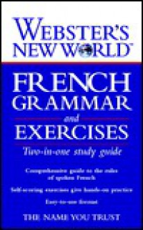 Webster's New World French Grammar and Exercises - Webster's