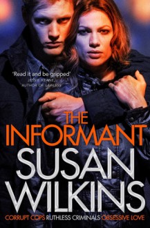 The Informant - Susan Wilkins