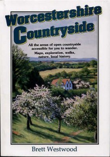 Worcestshire Countryside - Brett Westwood