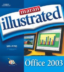 Maran Illustrated Office 2003 (Maran Illustrated) - Ruth Maran