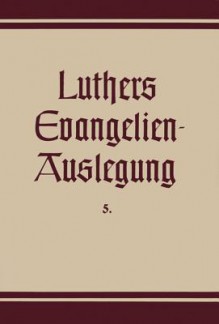 Die Passions- Und Ostergeschichten Aus Allen Vier Evangelien - Martin Luther