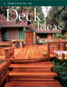 A Portfolio of Deck Ideas - Creative Publishing International, Creative Publishing International