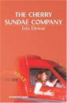 The Cherry Sundae Company (Sandstone Vista Series) - Isla Dewar