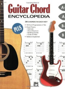 Guitar Chord Encyclopedia (Ultimate Guitarist's Reference) - Steve Hall