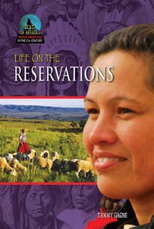 Life on the Reservations - Tammy Gagne