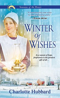 Winter of Wishes (Seasons of the Heart) - Charlotte Hubbard