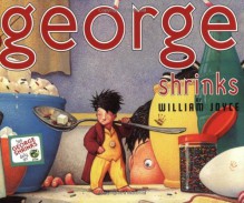 George Shrinks - William Joyce