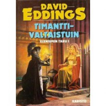 Timanttivaltaistuin (Eleniumin taru, #1) - David Eddings, Pasi Punnonen