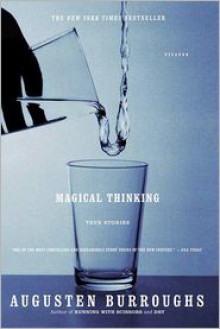 Magical Thinking: True Stories - 