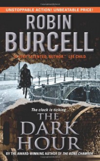 The Dark Hour - Robin Burcell