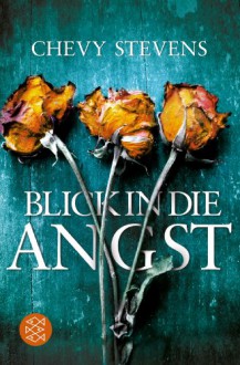 Blick in die Angst - Chevy Stevens