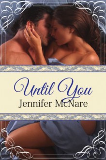 Until You - Jennifer McNare