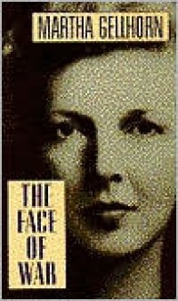 Face of War - Martha Gellhorn