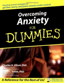 Overcoming Anxiety for Dummies - Charles H. Elliott, Laura L. Smith