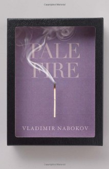 Pale Fire - Vladimir Nabokov