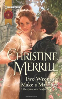 Two Wrongs Make a Marriage - Christine Merrill