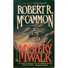 Mystery Walk - Robert R. McCammon