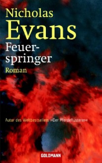 Feuerspringer (Taschenbuch) - Nicholas Evans