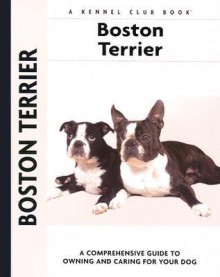 Boston Terrier - Alma Bettencourt, Carol A. Johnson