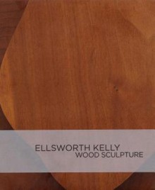 Ellsworth Kelly - Wood Sculpture - Brenda Richardson, Ellsworth Kelly