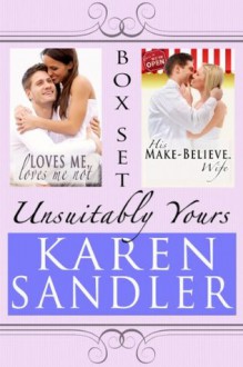 Unsuitably Yours (Passionate Pairs) - Karen Sandler