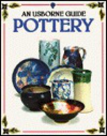 Pottery (Usborne Guides) - Tony Potter