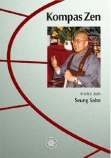 Kompas Zen - Seung Sahn