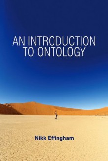 An Introduction to Ontology - Nikk Effingham