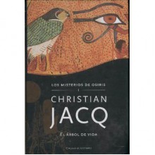 El árbol de la vida (Los misterios de Osiris, #1) - Christian Jacq